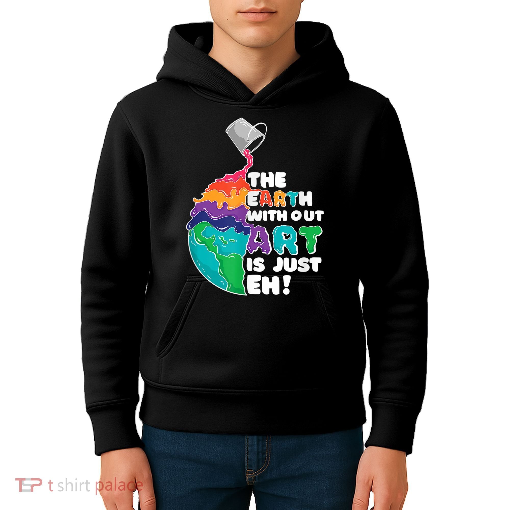 Earth Without Art Is Just EH Kids Hoodie