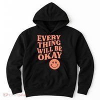 Everything Will Be Okay Hoodie thumb 0