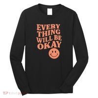 Everything Will Be Okay Long Sleeve Shirt thumb 0