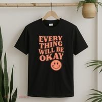 Everything Will Be Okay T-Shirt thumb 2