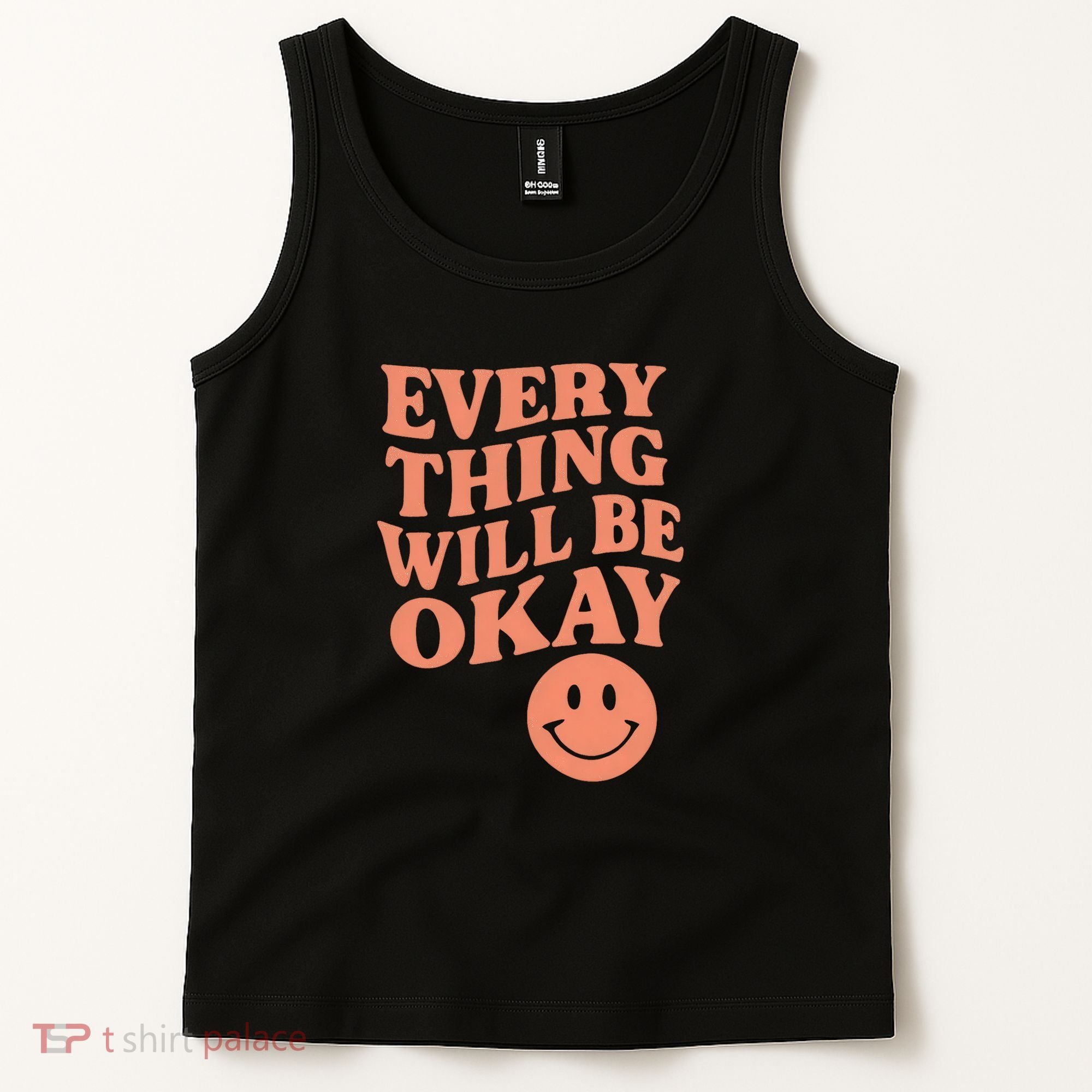 Everything Will Be Okay Tank Top