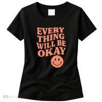 Everything Will Be Okay Women's T-Shirt thumb 0