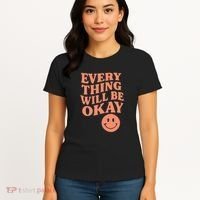 Everything Will Be Okay Women's T-Shirt thumb 4