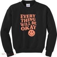 Everything Will Be Okay Kids Sweatshirt thumb 0