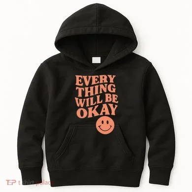 Everything Will Be Okay Kids Hoodie