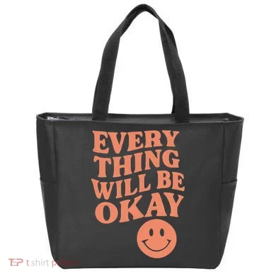 Everything Will Be Okay Tote Bag