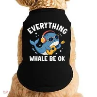 Everything Whale Be OK Doggie Tank thumb 0
