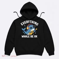 Everything Whale Be OK Hoodie thumb 0