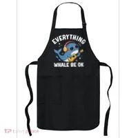 Everything Whale Be OK Apron thumb 0