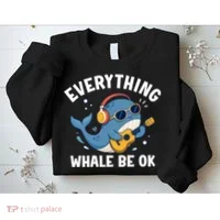 Everything Whale Be OK Sweatshirt thumb 2