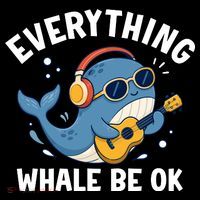 Everything Whale Be OK Button thumb 1
