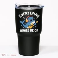 Everything Whale Be OK Tumbler thumb 0