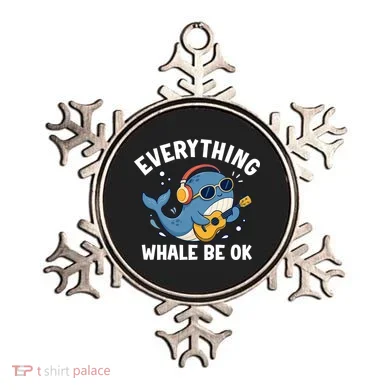Everything Whale Be OK Ornament