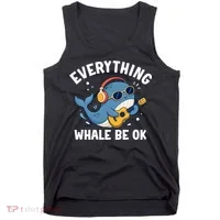 Everything Whale Be OK Tank Top thumb 0