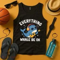 Everything Whale Be OK Tank Top thumb 4