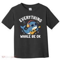 Everything Whale Be OK Toddler T-Shirt thumb 0