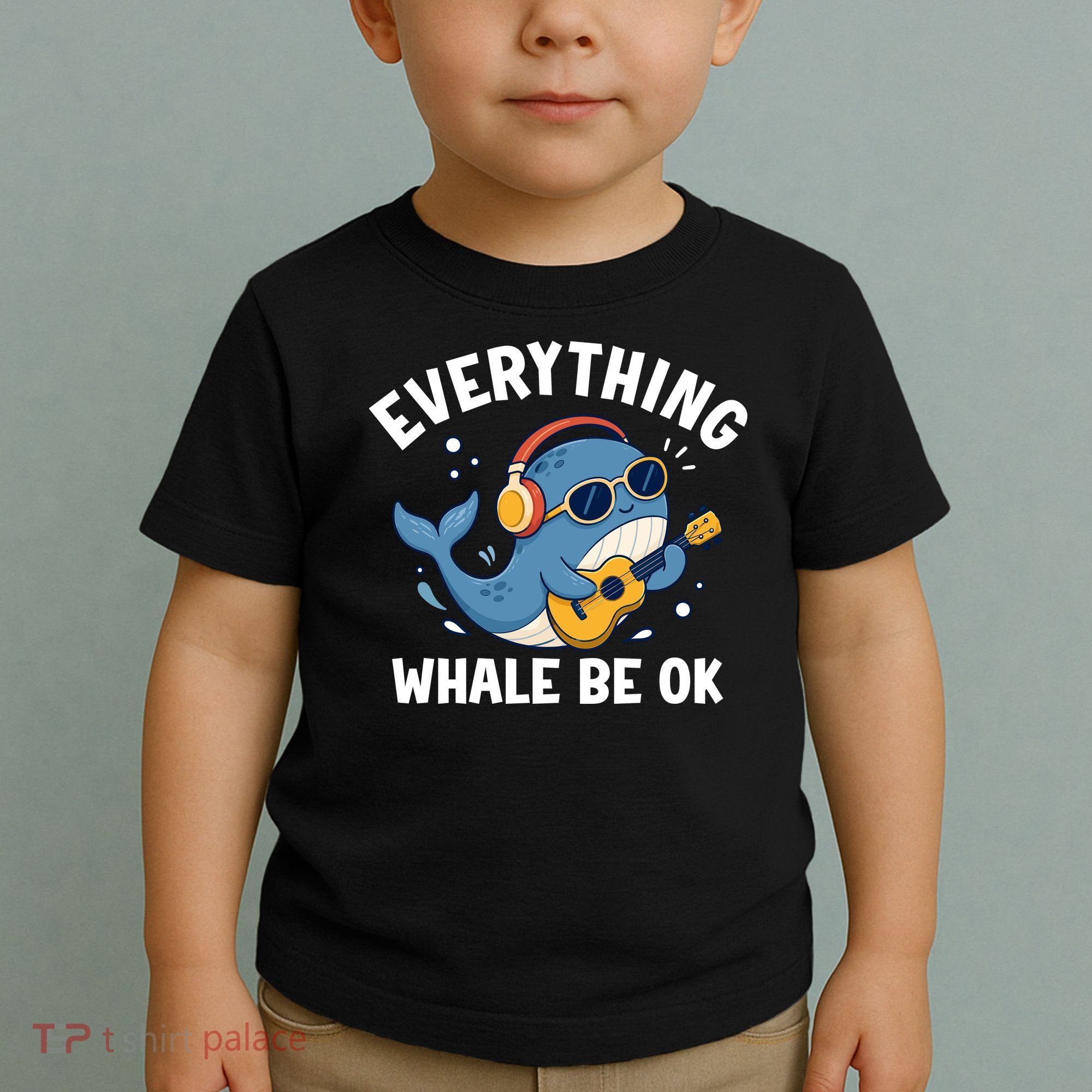 Everything Whale Be OK Toddler T-Shirt