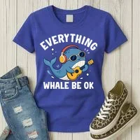 Everything Whale Be OK Women's T-Shirt thumb 3