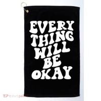 Everything Will Be Okay Golf Towel thumb 0