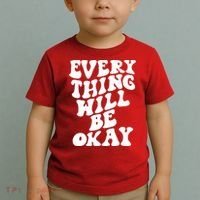 Everything Will Be Okay Toddler T-Shirt thumb 2