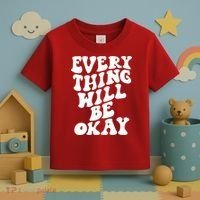 Everything Will Be Okay Toddler T-Shirt thumb 3