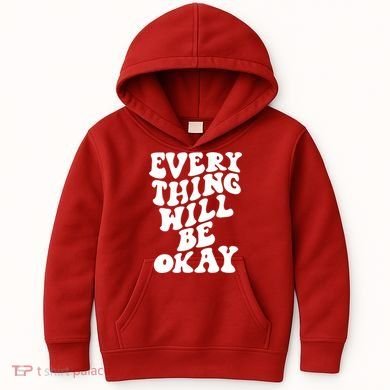 Everything Will Be Okay Kids Hoodie