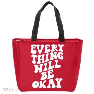 Everything Will Be Okay Tote Bag