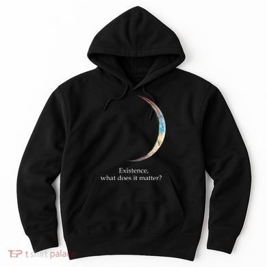 Existence What Does It Matter Astronomy Physics Hoodie