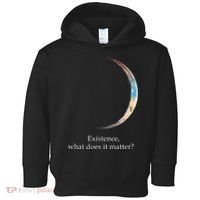 Existence What Does It Matter Astronomy Physics Toddler Hoodie thumb 0