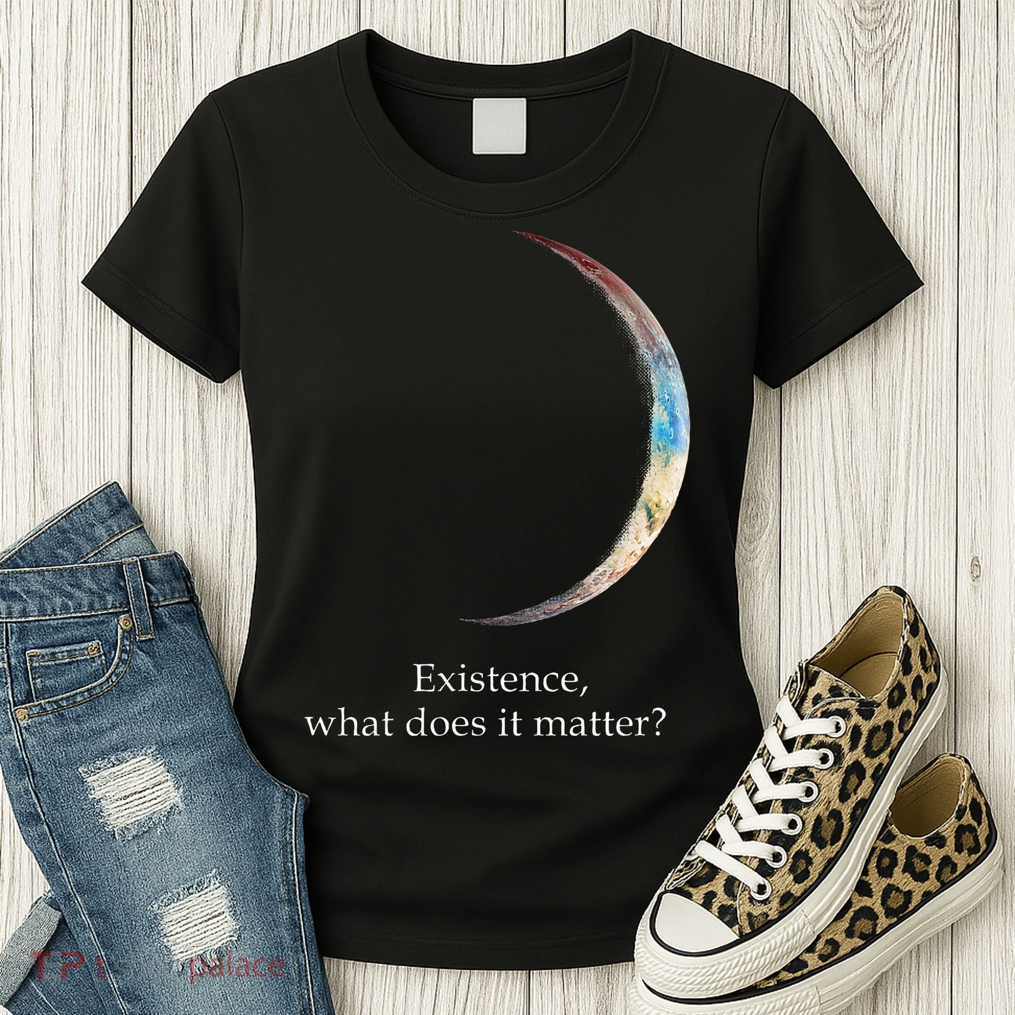 Existence What Does It Matter Astronomy Physics Women's T-Shirt