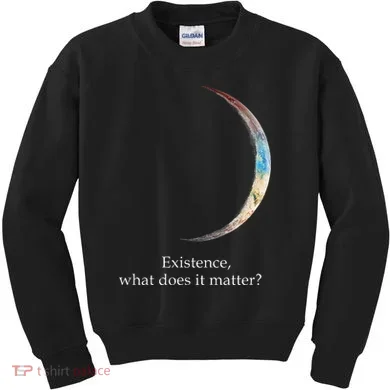 Existence What Does It Matter Astronomy Physics Kids Sweatshirt
