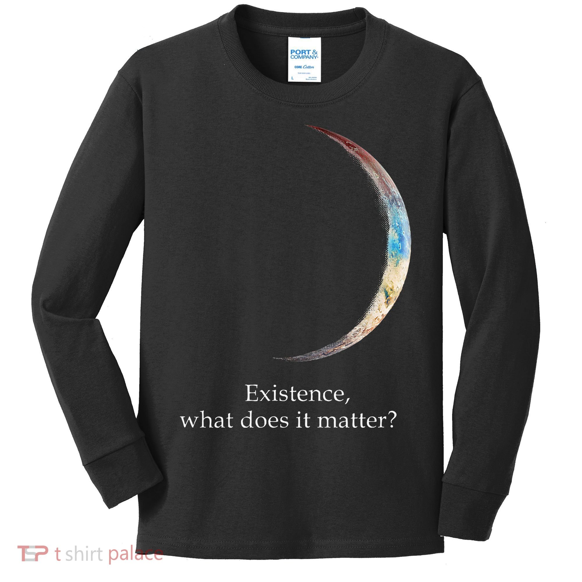 Existence What Does It Matter Astronomy Physics Kids Long Sleeve Shirt