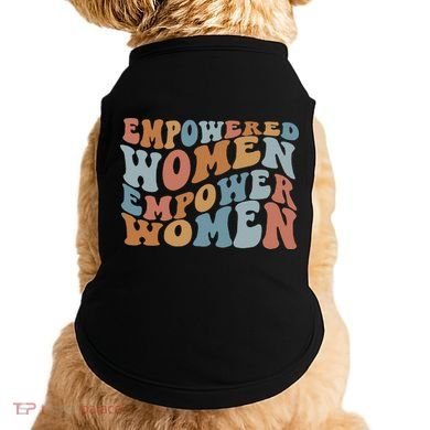 Empowered Women Empower Feminist Doggie Tank