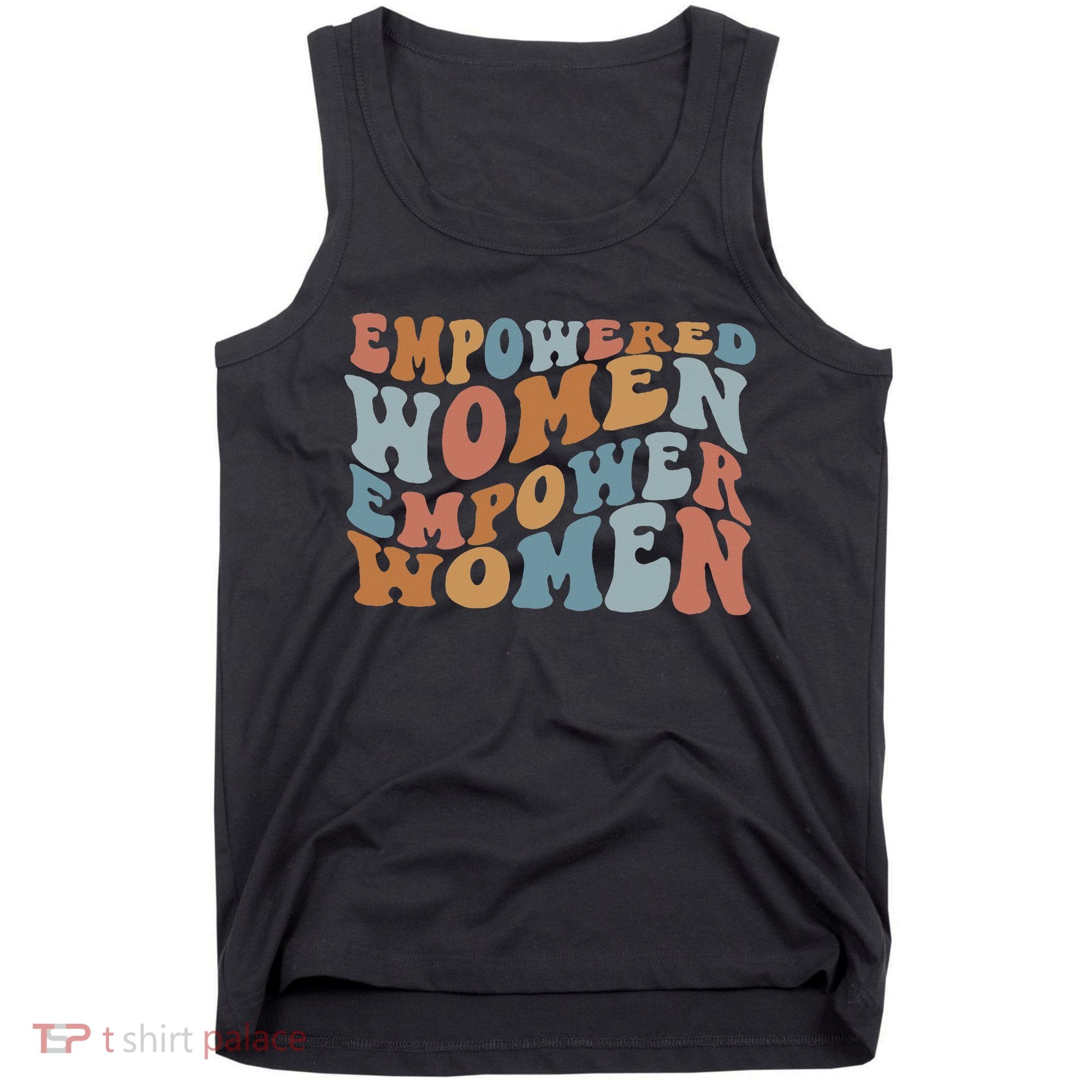 Empowered Women Empower Feminist Tank Top