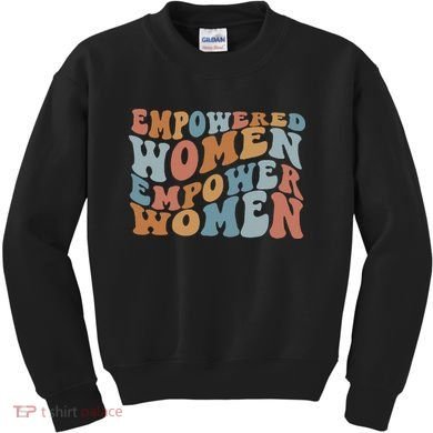Empowered Women Empower Feminist Kids Sweatshirt
