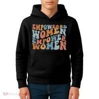 Empowered Women Empower Feminist Kids Hoodie thumb 4