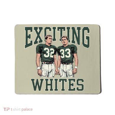 Exciting Whites Exciting Whites Exciting Whites Mousepad