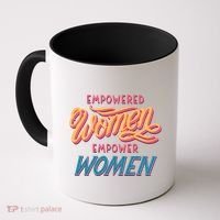 Empowered Women Empower Women Coffee Mug thumb 0