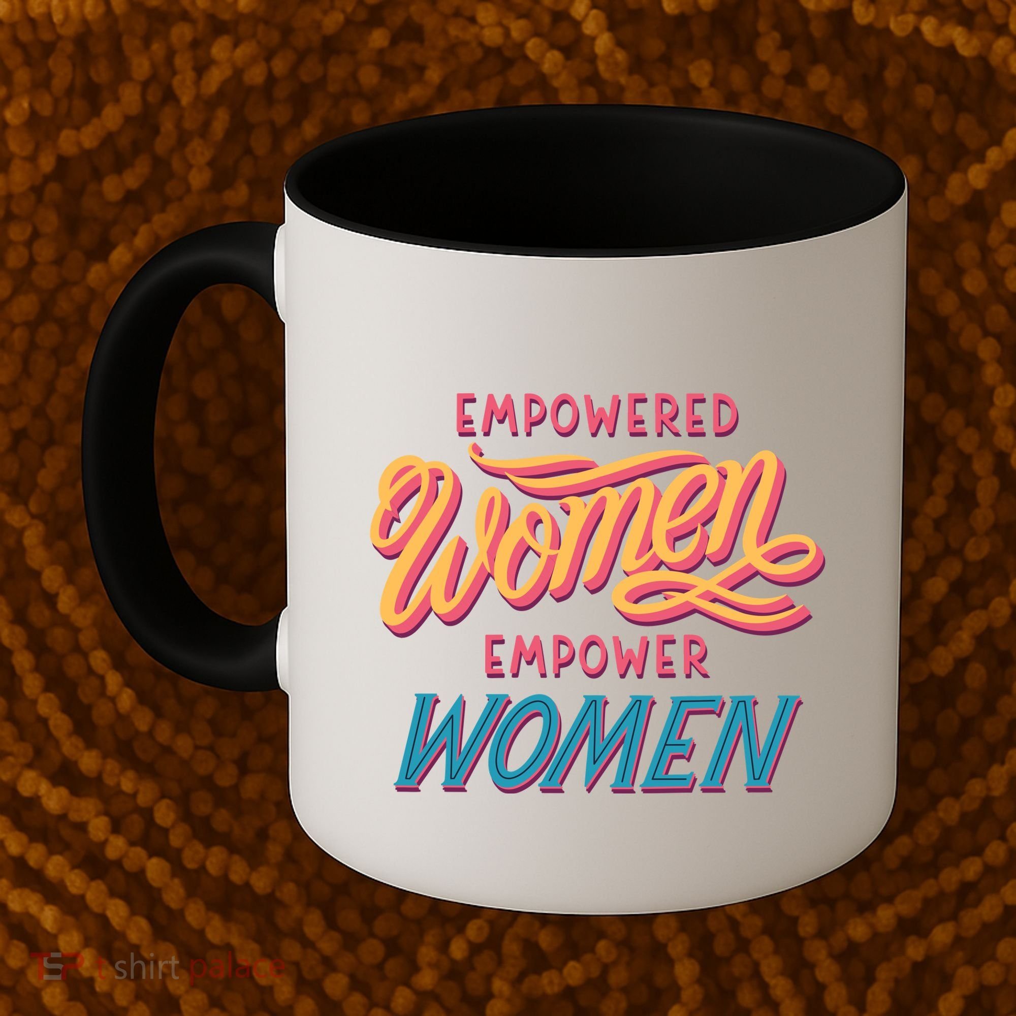 Empowered Women Empower Women Coffee Mug