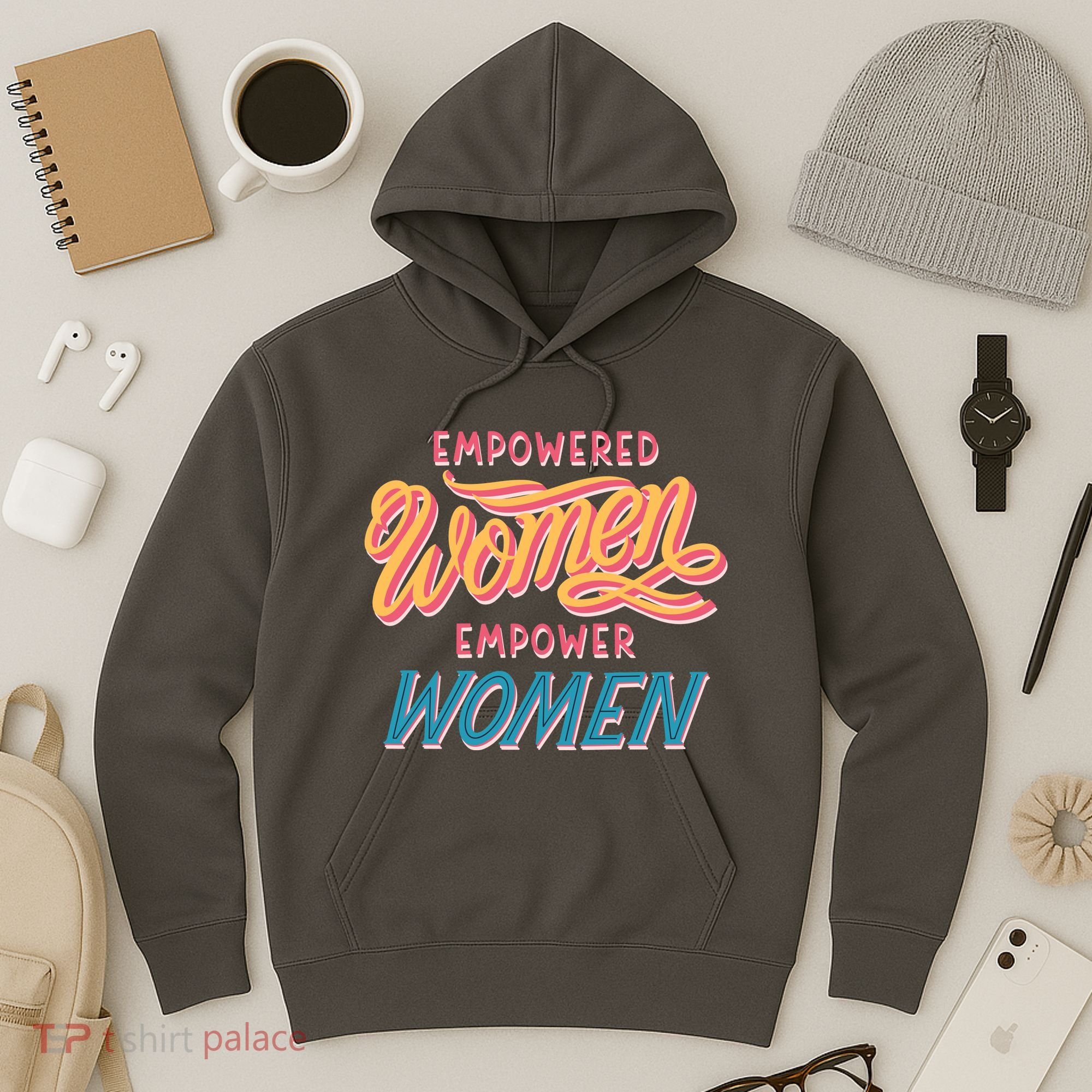 Empowered Women Empower Women Hoodie