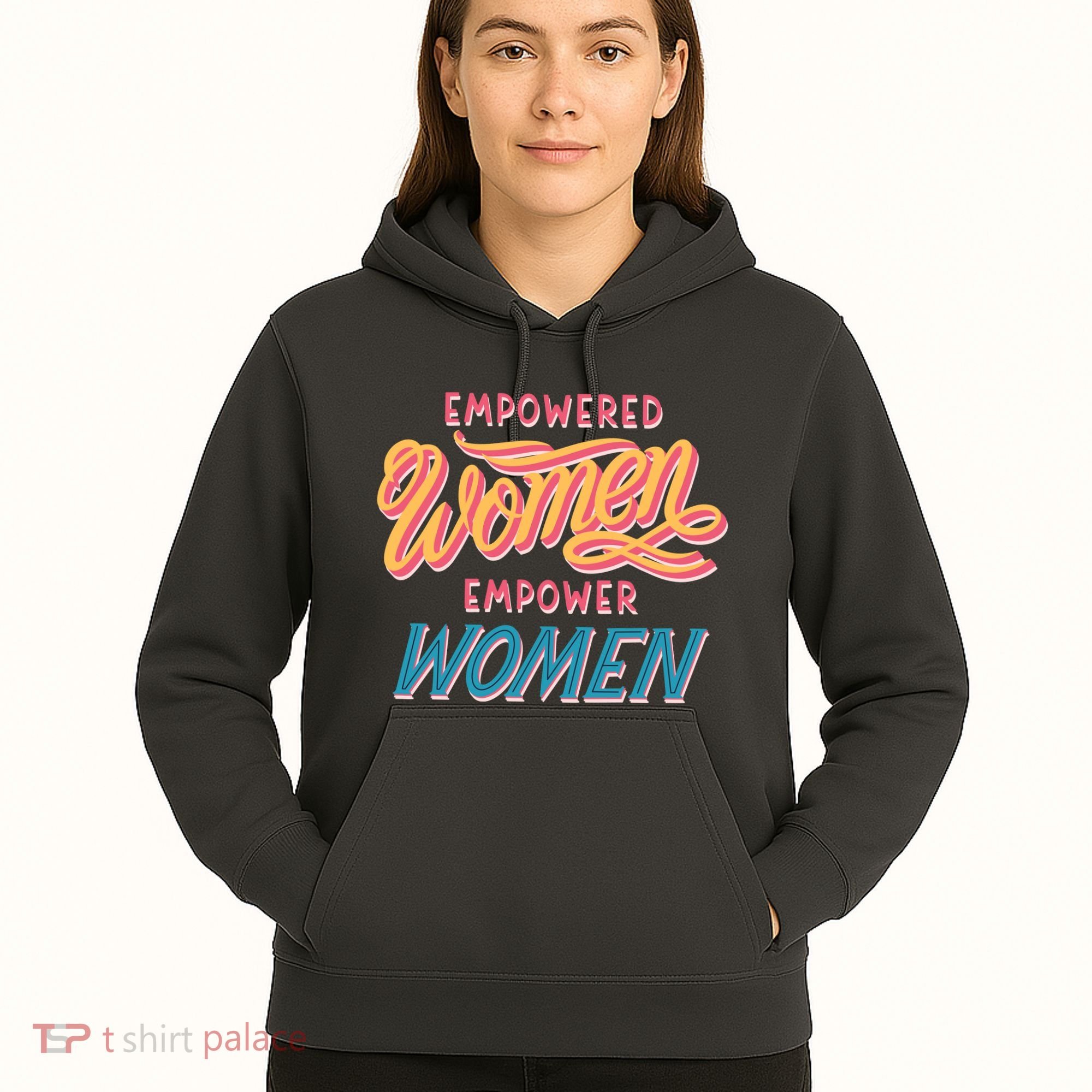 Empowered Women Empower Women Hoodie