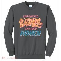 Empowered Women Empower Women Sweatshirt thumb 0