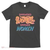 Empowered Women Empower Women T-Shirt thumb 0
