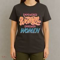 Empowered Women Empower Women T-Shirt thumb 4
