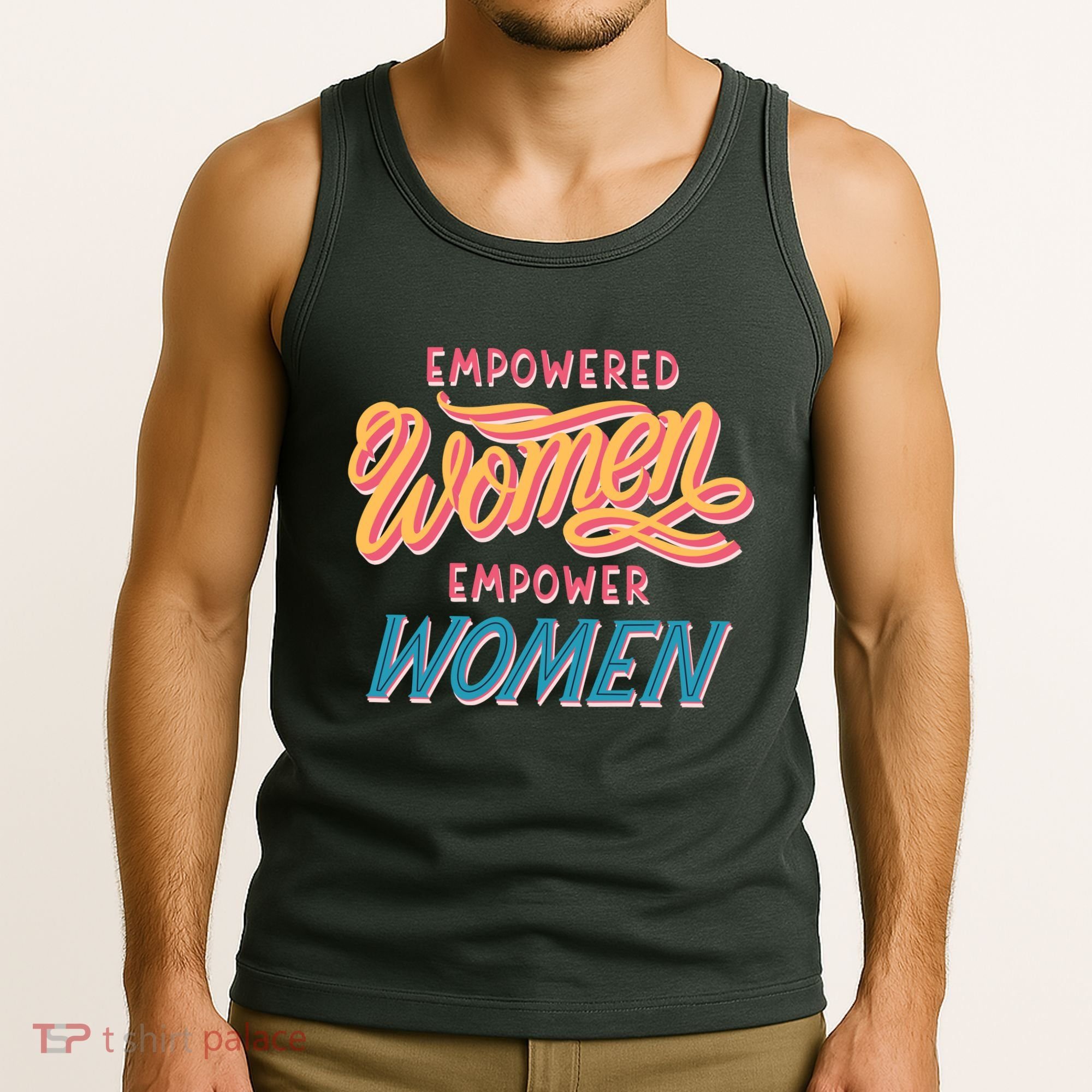 Empowered Women Empower Women Tank Top
