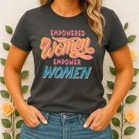 Empowered Women Empower Women Women's T-Shirt thumb 2