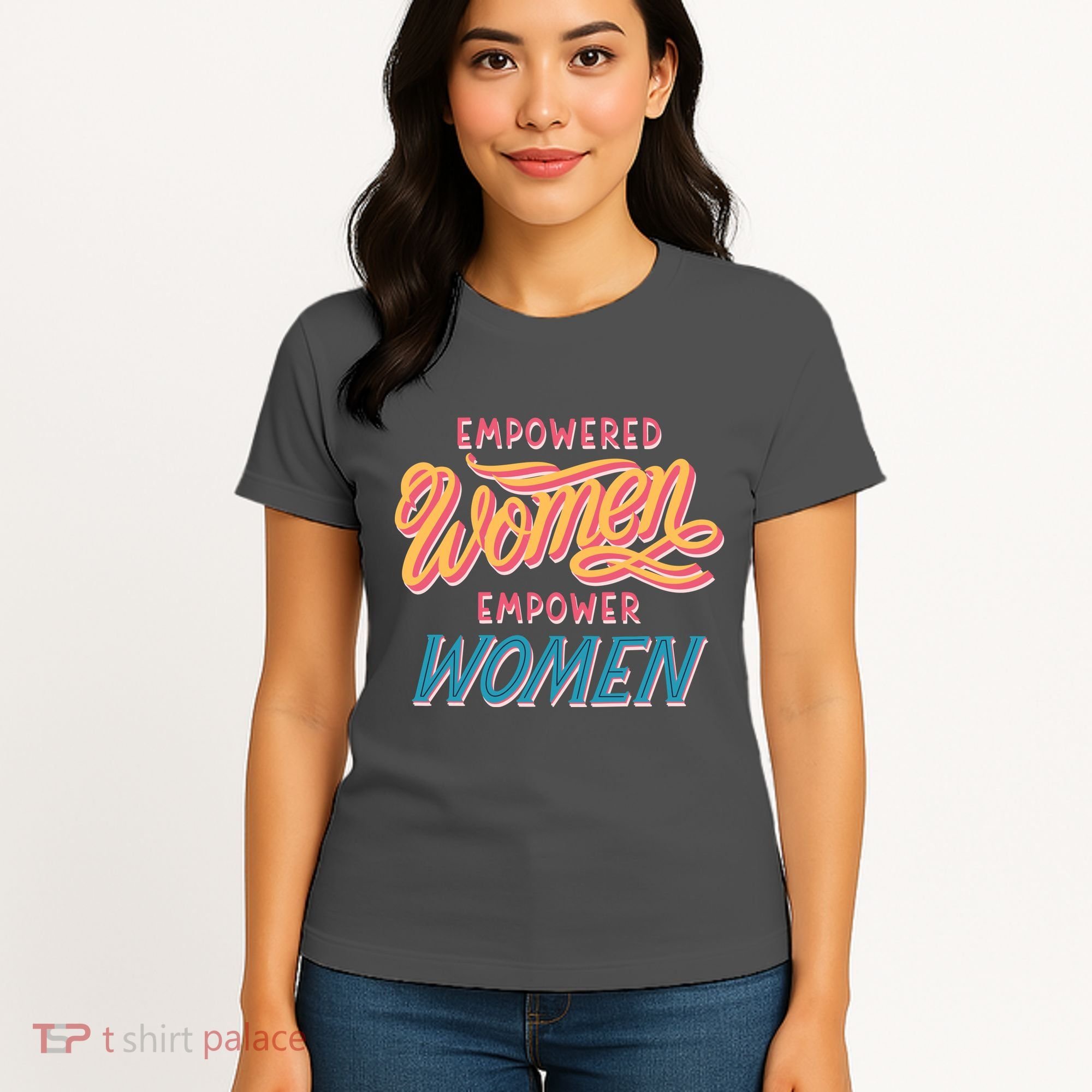 Empowered Women Empower Women Women's T-Shirt