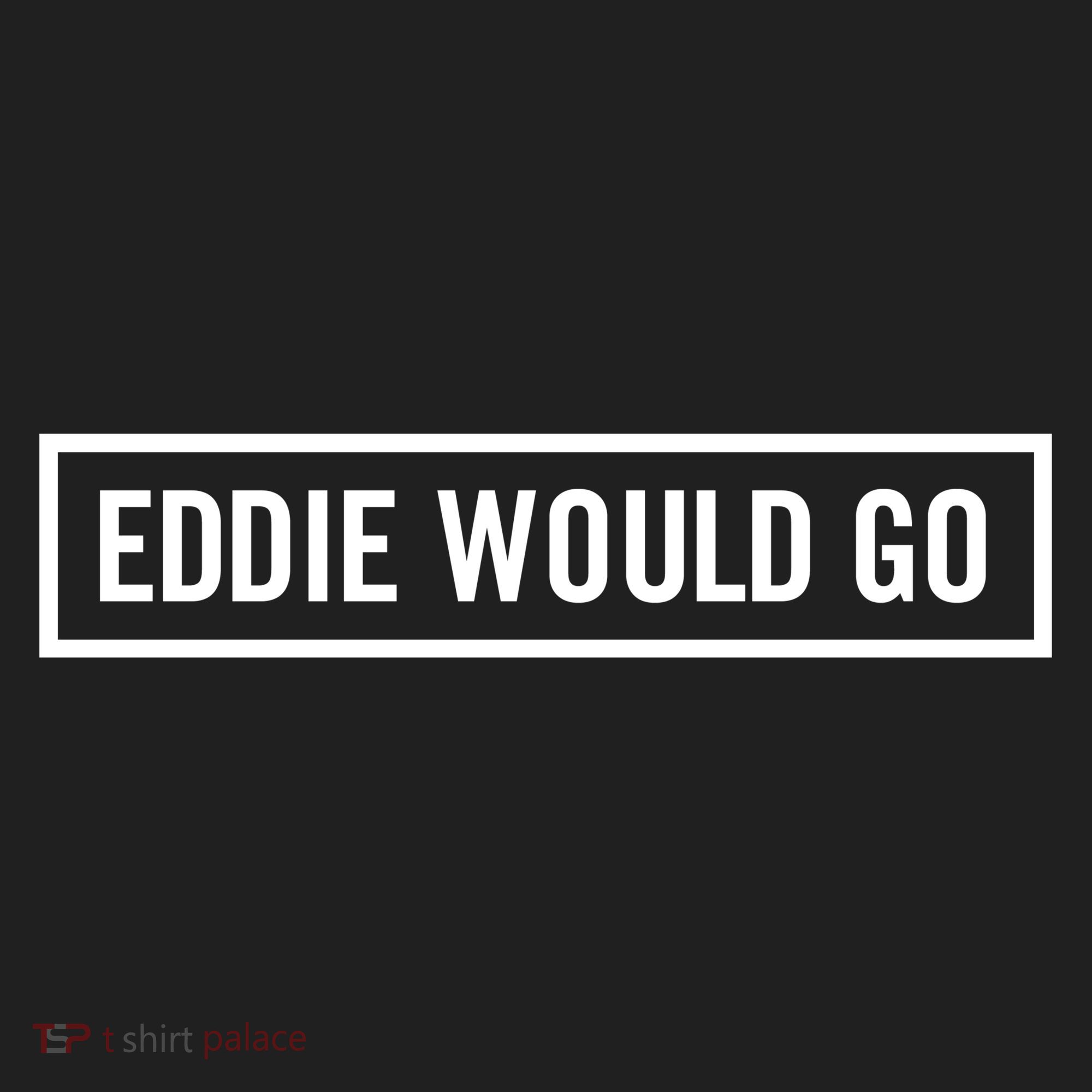 Eddie Would Go Women's Sweatshirt