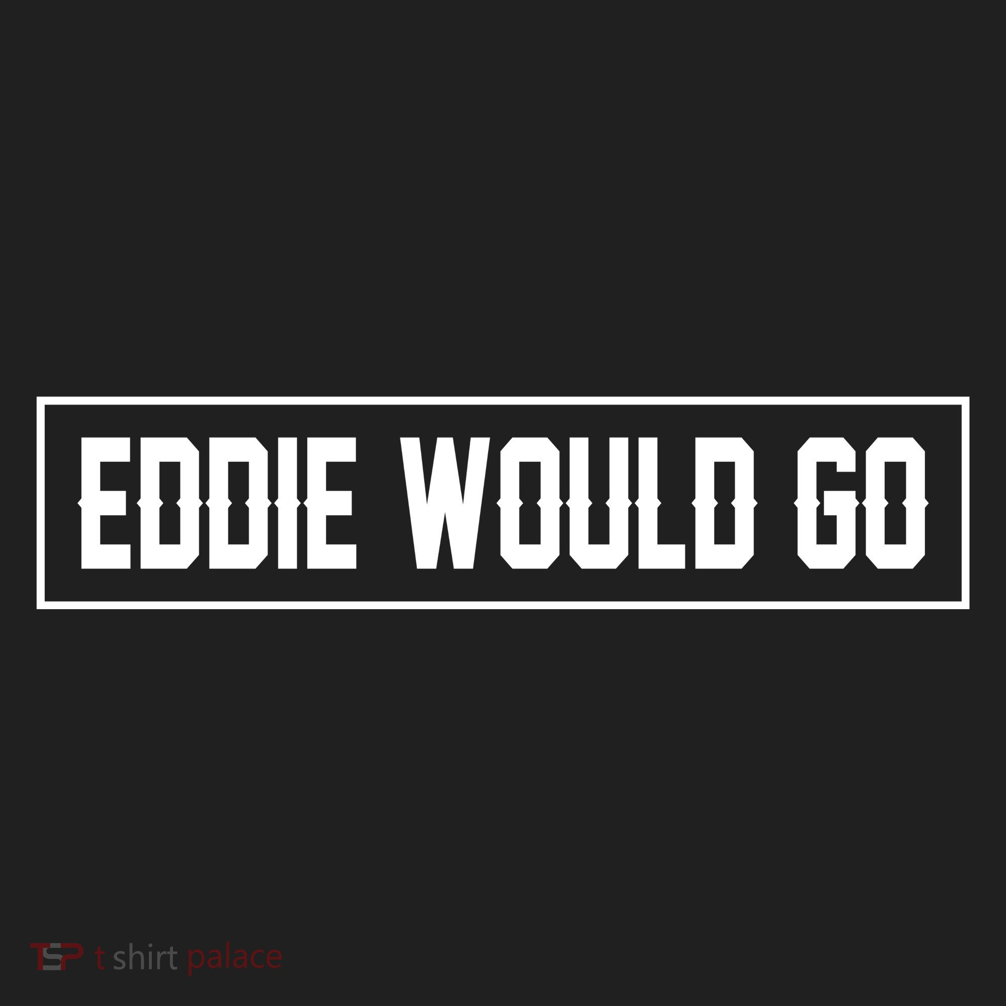 Eddie Would Go Women's Sweatshirt
