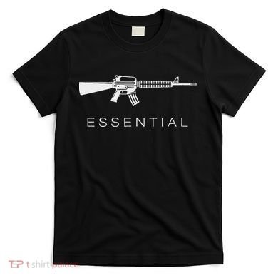 Essential Weapons Gun Ar 15 Assault Rifle Firearm T-Shirt